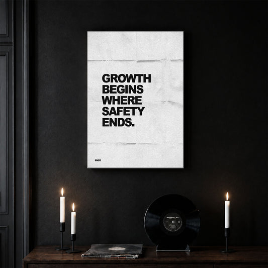 Growth Begins Where Safety Ends.